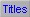 titlebutt.jpg (1071 bytes)